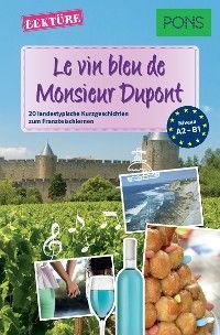 PONS Kurzgeschichten: Le vin bleu de Monsieur Dupont Foto 2