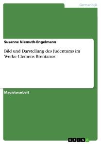 Bild und Darstellung des Judentums im Werke Clemens Brentanos Foto №1