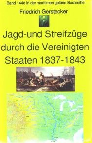 Friedrich Gerstecker: Streif- und Jagdzüge durch die Vereinigten Staaten von Amerika 1837-43 Foto №1