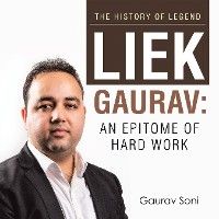 Liek Gaurav: an Epitome of Hard Work photo №1
