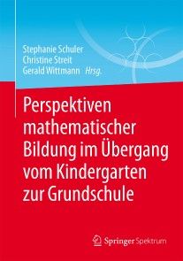 Perspektiven mathematischer Bildung im Übergang vom Kindergarten zur Grundschule photo №1