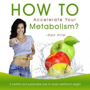 How to Accelerate Your Metabolism? a Healthy and Sustainable Way to Loose Additional Weight photo 1