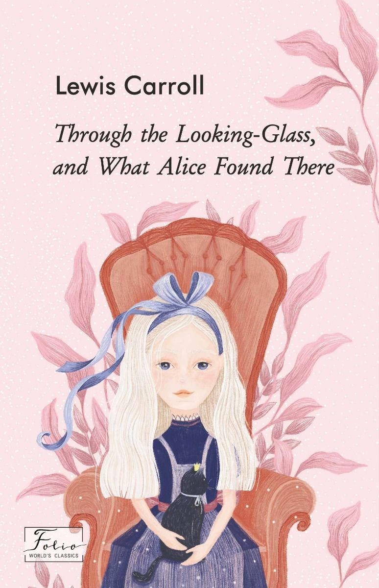 Through the Looking-Glass, and What Alice Found There photo №1