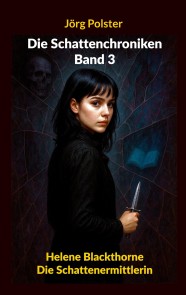 Die Schattenchroniken - Band 3