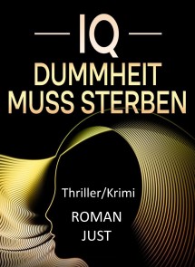 IQ . Dummheit muss sterben