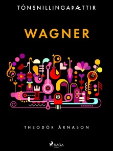 Tónsnillingaþættir: Wagner