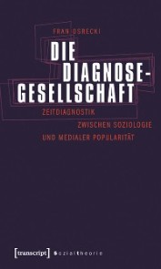 Die Diagnosegesellschaft