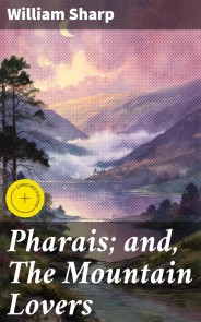 Pharais; and, The Mountain Lovers