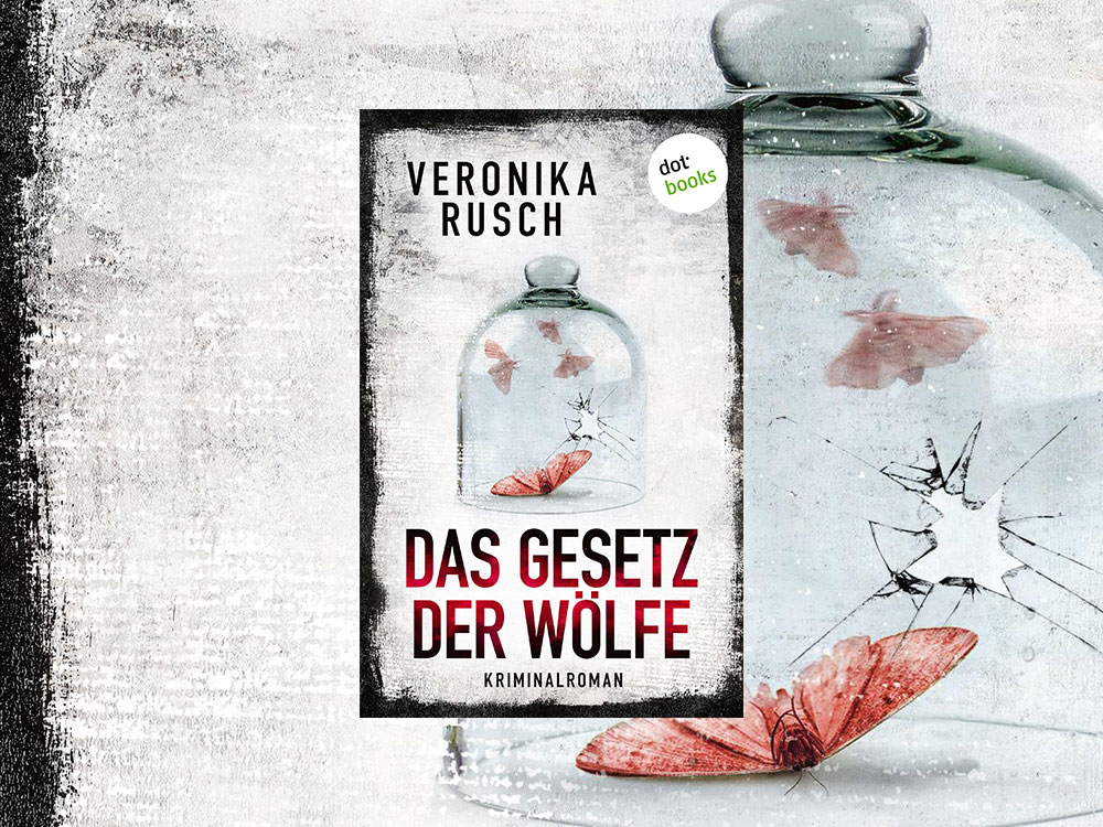 „Das Gesetz der Wölfe" von Veronika Rusch