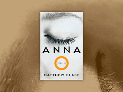 „Anna O.“ von Matthew Blake
