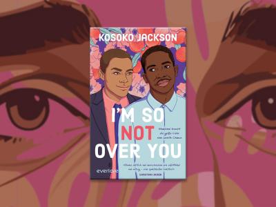 „I’m So (Not) Over You“ von Kosoko Jackson