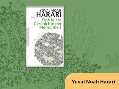 Sapiens – oder deutsch – Eine kurze Geschichte der Menschheit:  Überblick über Yuval Noah Hararis Bestseller