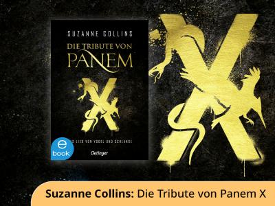 Die Tribute von Panem X: Das Lied von Vogel und Schlange: Die lesenswerte Vorgeschichte der Hunger Games