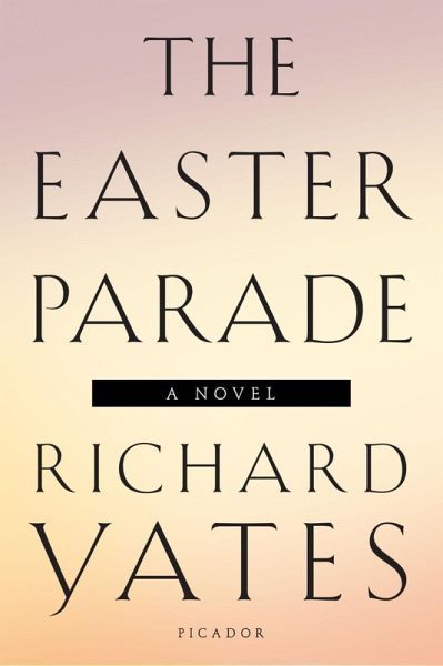 Easter Parade - Richard Yates