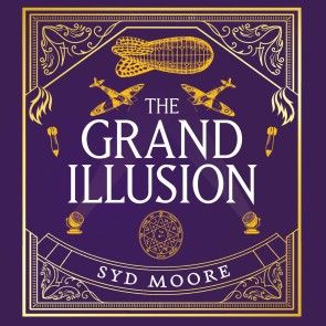 The Grand Illusion - Syd Moore
