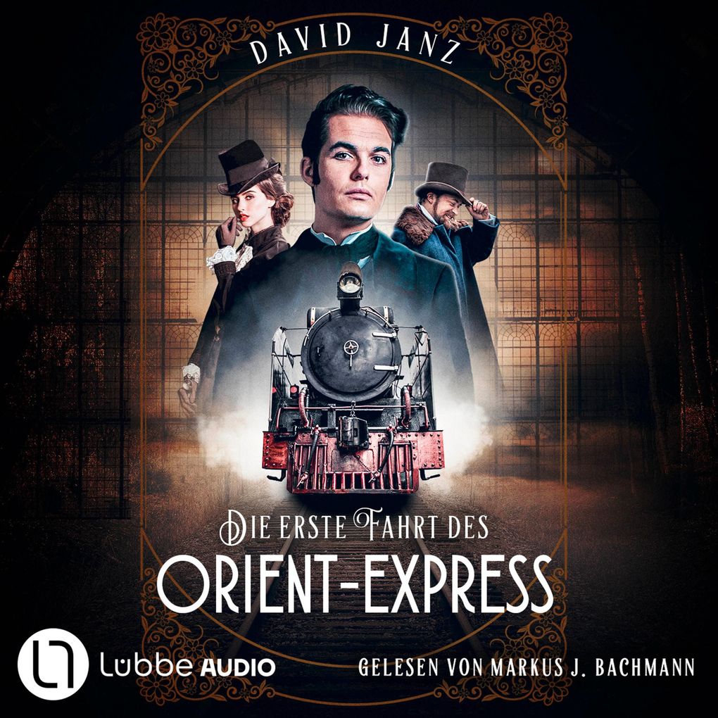 Die erste Fahrt des Orient-Express - David Janz