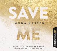 Save Me - Maxton Hall Reihe 1 (Gekürzt) - Mona Kasten