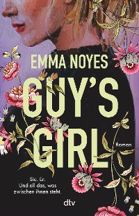 GUY'S GIRL - Emma Noye